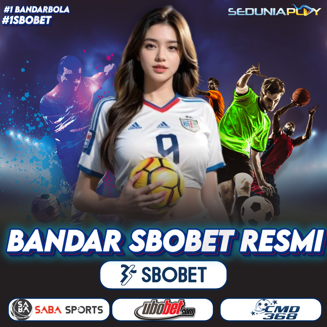 SEDUNIAPLAY | Link Login Bandar Sbobet Resmi & Slot Gacor Hari Ini